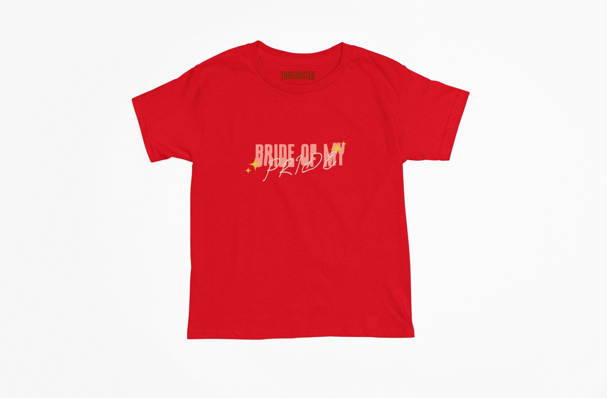 Bride Of My Pride Women’s Tee – Trendy & Empowering Casual Wear - Threadster World