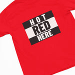 Hot Red Here Round Neck Tee - Threadster World