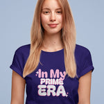 In My Prime Era - Women's Tee - Threadster World