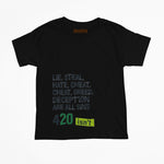 Lie, Steal, Hate, Cheat, Greed, Deception Are All Sins - 420 ISN’T Tee | Bold Statement Graphic T-Shirt - Threadster World