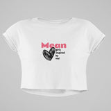 Mean Girls Inspired By Me - Bold Cute Crop Top - Threadster World