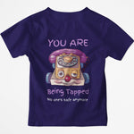 You Are Being Tapped Tee - Retro Telephone Graphic T-Shirt with a Tease - Threadster World